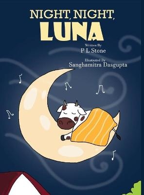 Night, Night Luna - P L Stone