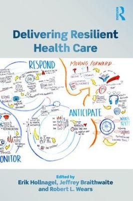 Delivering Resilient Health Care - 