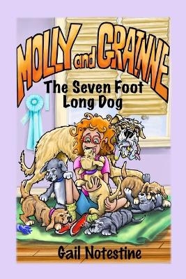 The Seven Foot Long Dog - Gail E Notestine