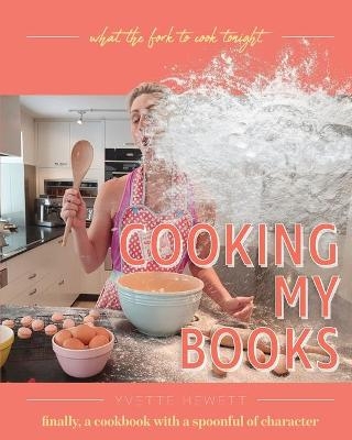 Cooking My Books - Yvette Hewett