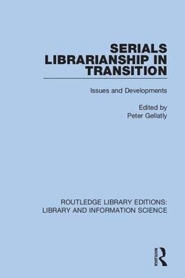 Serials Librarianship in Transition - 