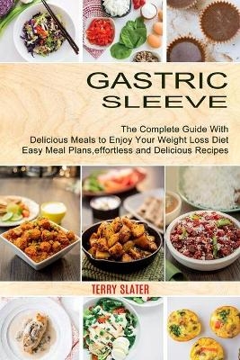 Gastric Sleeve - Terry Slater