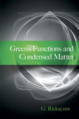 Green's Functions and Condensed Matter -  G. Rickayzen