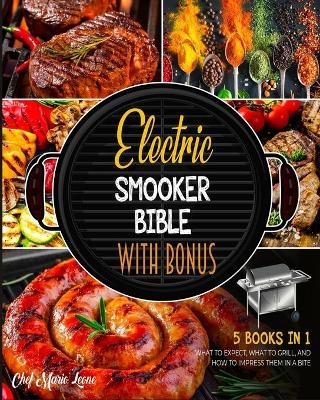 Electric Smooker Bible with Bonus [5 Books in 1] - Chef Mario Leone