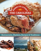 Barbecue Lover's the Carolinas -  Robert F. Moss