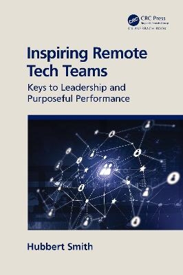 Inspiring Remote Tech Teams - Hubbert Smith