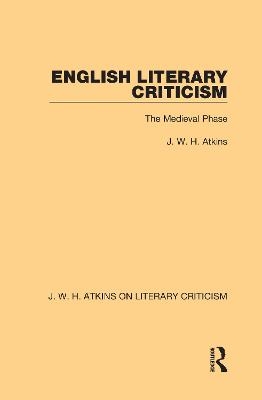 English Literary Criticism - J. W. H. Atkins