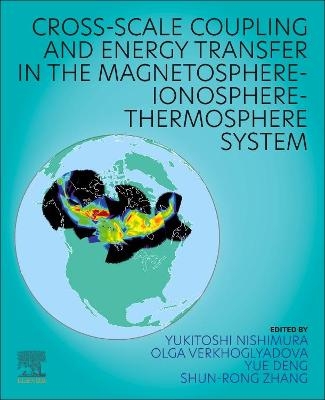 Cross-Scale Coupling and Energy Transfer in the Magnetosphere-Ionosphere-Thermosphere System - 
