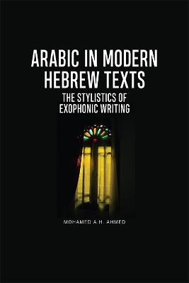 Arabic in Modern Hebrew Texts - Mohamed A.H. Ahmed