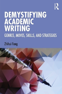 Demystifying Academic Writing - Zhihui Fang