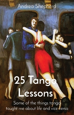 25 Tango Lessons - Andrea Shepherd