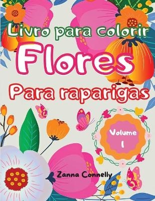 Livro para colorir flores para raparigas - Zanna Connelly
