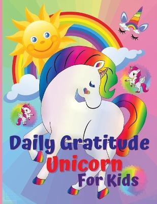 Daily Gratitude Unicorn for Kids - Jami Jamesson
