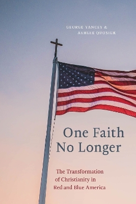 One Faith No Longer - George Yancey, Ashlee Quosigk