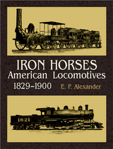 Iron Horses -  E. P. Alexander