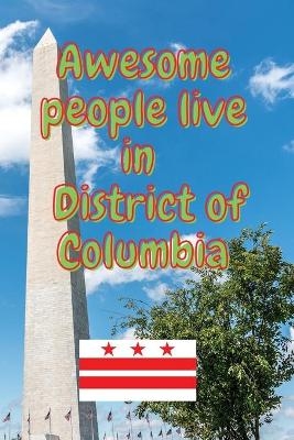 Awesome people live in District of Columbia - Awesome Monkey Press