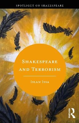 Shakespeare and Terrorism - Islam Issa