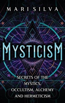 Mysticism - Mari Silva