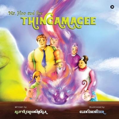 Mr. Hoo and the Thingamagee -  Alifya Choonawala