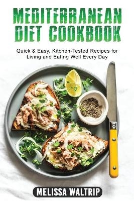 Mediterranean Diet Cookbook - Melissa Waltrip