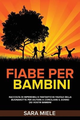 Fiabe Per Bambini - Sara Miele