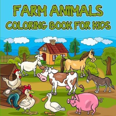 Farm Animals Coloring Book for Kids - Moty M Publisher