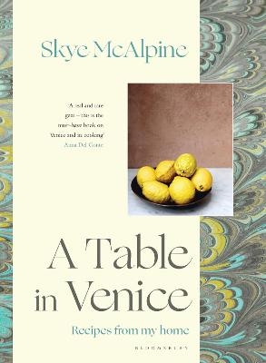 A Table in Venice - Skye Mcalpine