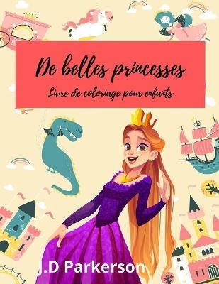 De belles princesses - J D Parkerson