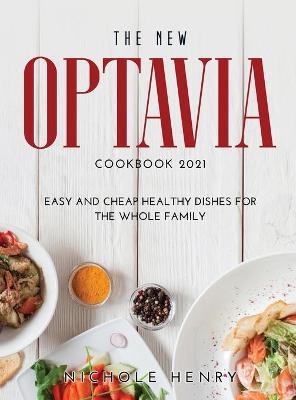 The New Optavia Cookbook 2021 - Nichole Henry