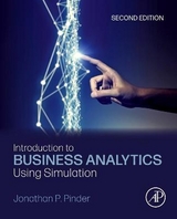Introduction to Business Analytics Using Simulation - Pinder, Jonathan P.