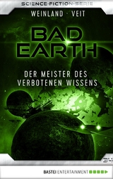 Bad Earth 34 - Science-Fiction-Serie - Manfred Weinland, Marten Veit