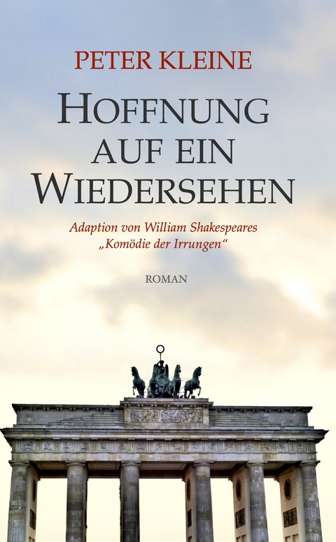 Hoffnung auf ein Wiedersehen - Peter Kleine