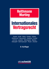 Internationales Vertragsrecht - Reithmann/Martiny; Reithmann, Christoph; Martiny, Dieter