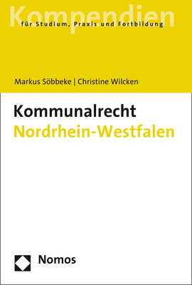 Kommunalrecht Nordrhein-Westfalen - Markus Söbbeke, Christine Wilcken