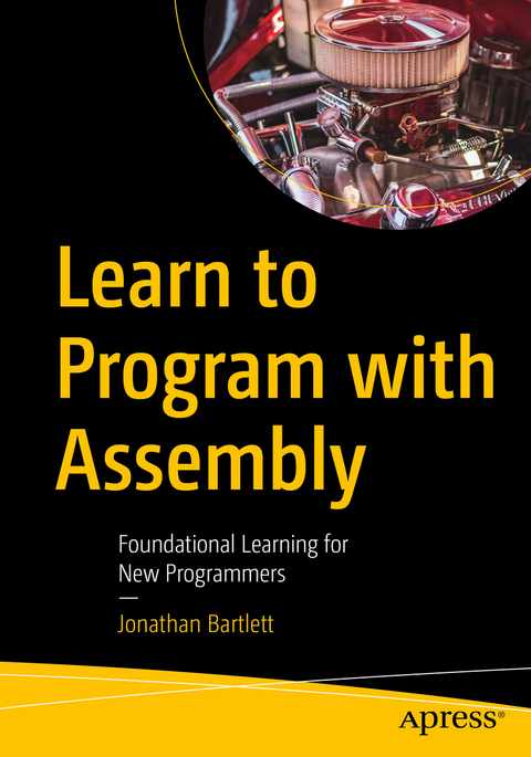 Learn to Program with Assembly - Jonathan Bartlett