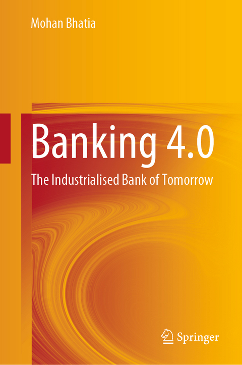 Banking 4.0 - Mohan Bhatia