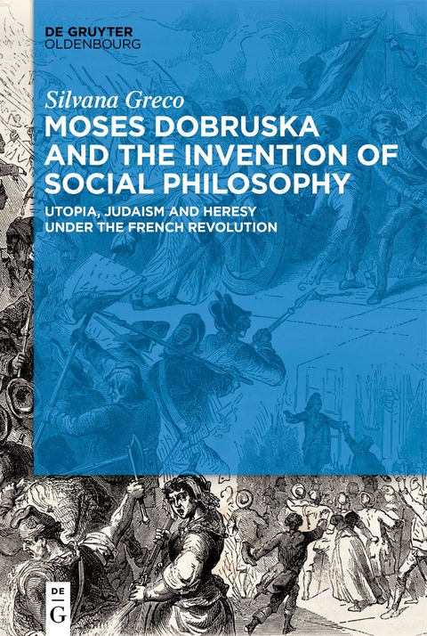 Moses Dobruska and the Invention of Social Philosophy - Silvana Greco