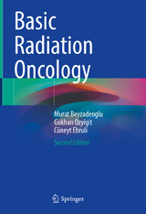 Basic Radiation Oncology - Beyzadeoglu, Murat; Ozyigit, Gokhan; Ebruli, Cüneyt