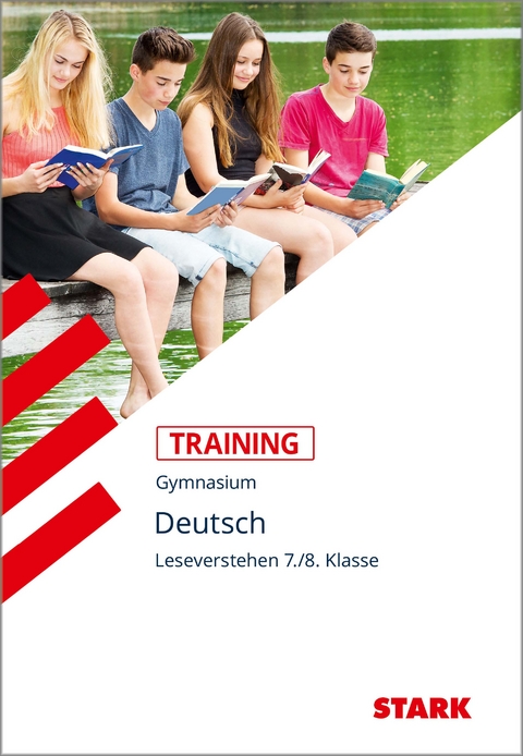 STARK Training Gymnasium - Deutsch Leseverstehen 7./8. Klasse - Annette Kliewer