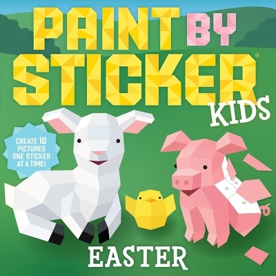 Paint by Sticker Kids: Easter - Workman Publishing