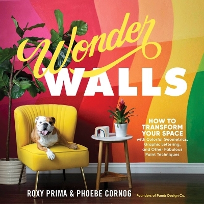Wonder Walls - Phoebe Cornog, Roxy Prima