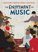 The Enjoyment of Music - Forney, Kristine; Dell'Antonio, Andrew; Machlis, Joseph