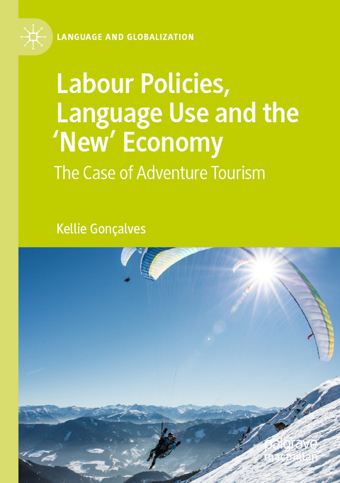 Labour Policies, Language Use and the ‘New’ Economy - Kellie Gonçalves