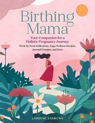 Birthing Mama - Corinne Andrews