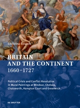 Britain and the Continent 1660—1727 - Christina Strunck