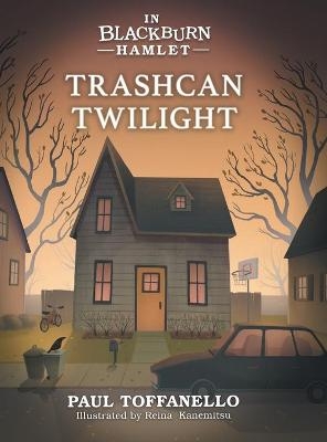 Trashcan Twilight - Paul Toffanello