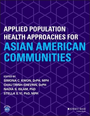 Applied Population Health Approaches for Asian American Communities - 