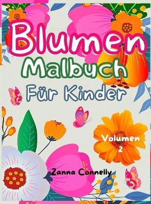 Blumen Malbuch f�r Kinder - Zanna Connelly