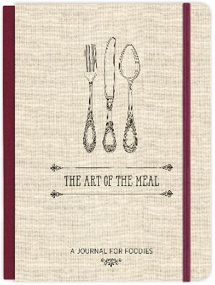 The Art of the Meal Hardcover Journal - Ellie Claire