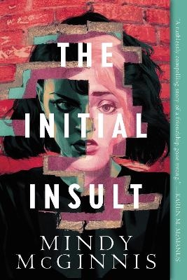 The Initial Insult - Mindy McGinnis